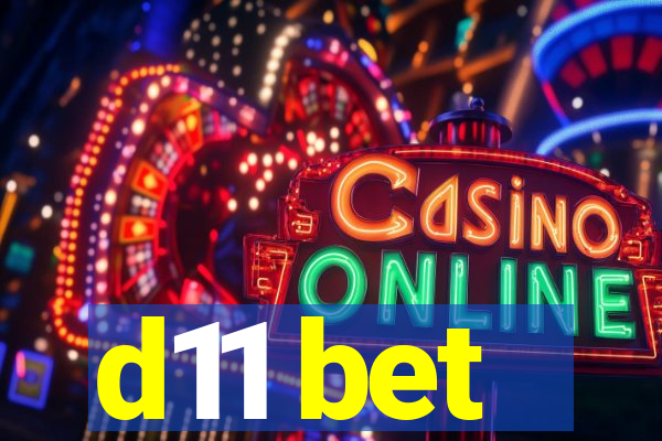 d11 bet